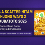 Pola Scatter Hitam Mahjong Ways 2 Hari Ini di KubaToto 2025 Rahasia Slot Online Dana Gacor Terpercaya di Indonesia